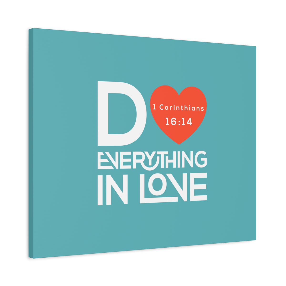 Scripture Canvas Everything In Love Teal 1 Corinthians 16:14 Christian Wall Art Bible Verse Print Ready to Hang