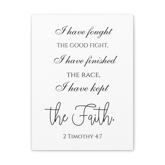 2 Timothy 4:7 I Have Kept the Faith Bible Verse Canvas Christian Wall Art Ready to Hang Unframed
