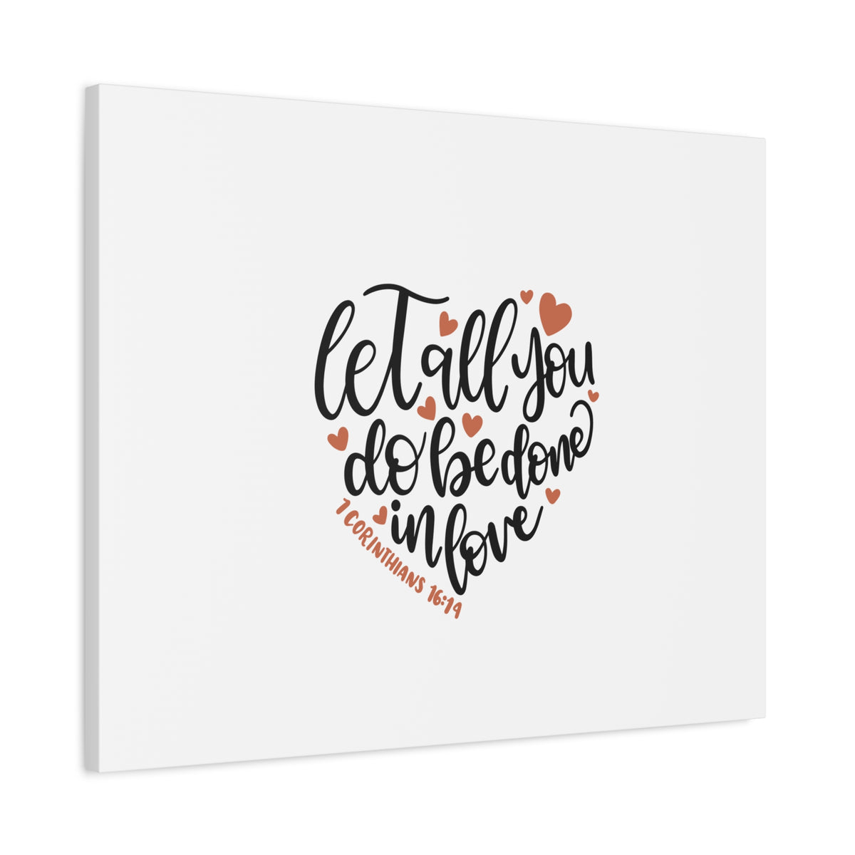 Scripture Canvas Be Done In Love 1 Corinthians 16:14 Christian Wall Art Bible Verse Print Ready to Hang