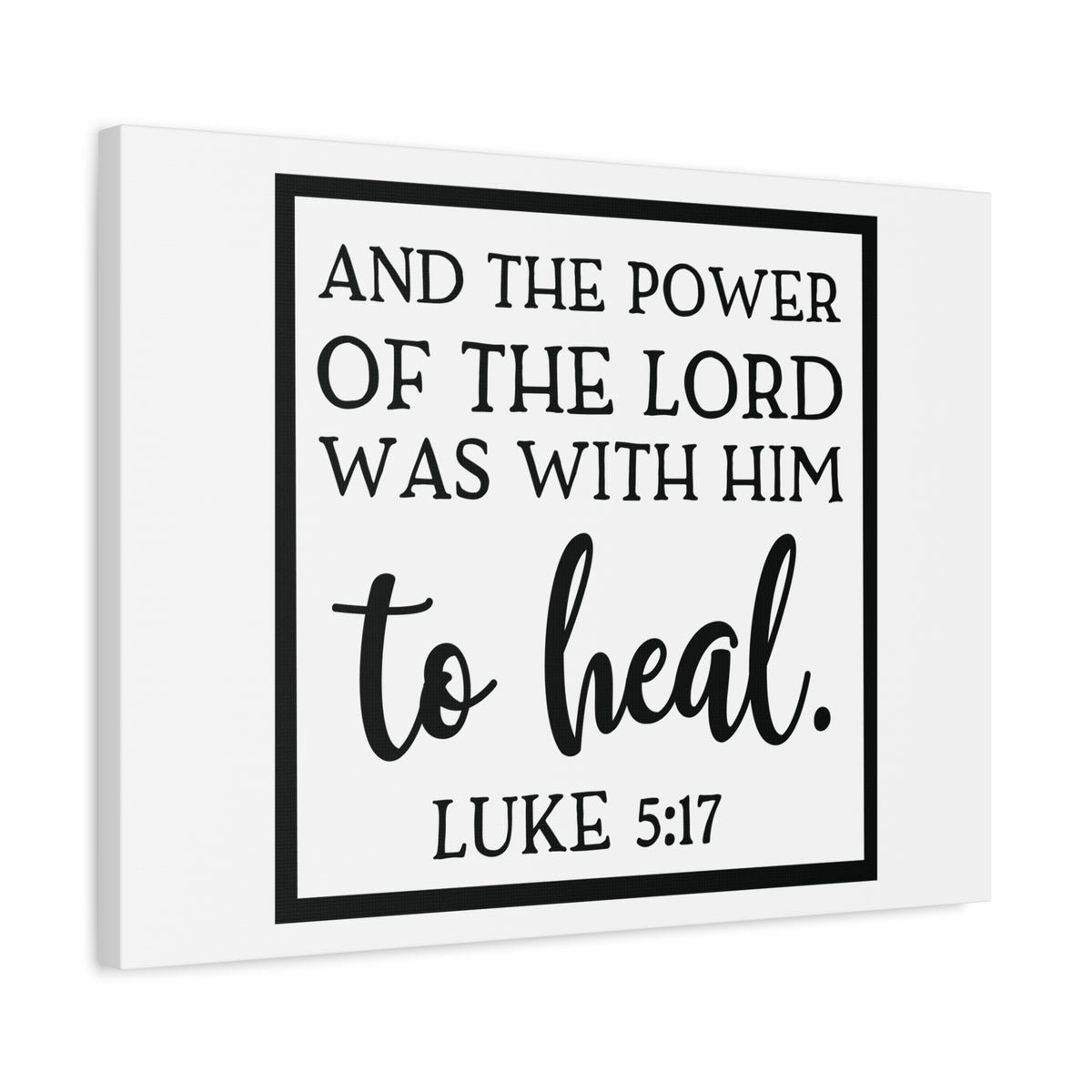 Scripture Canvas The Lord Was Luke 5:17 Christian Wall Art Bible Verse Print Ready to Hang
