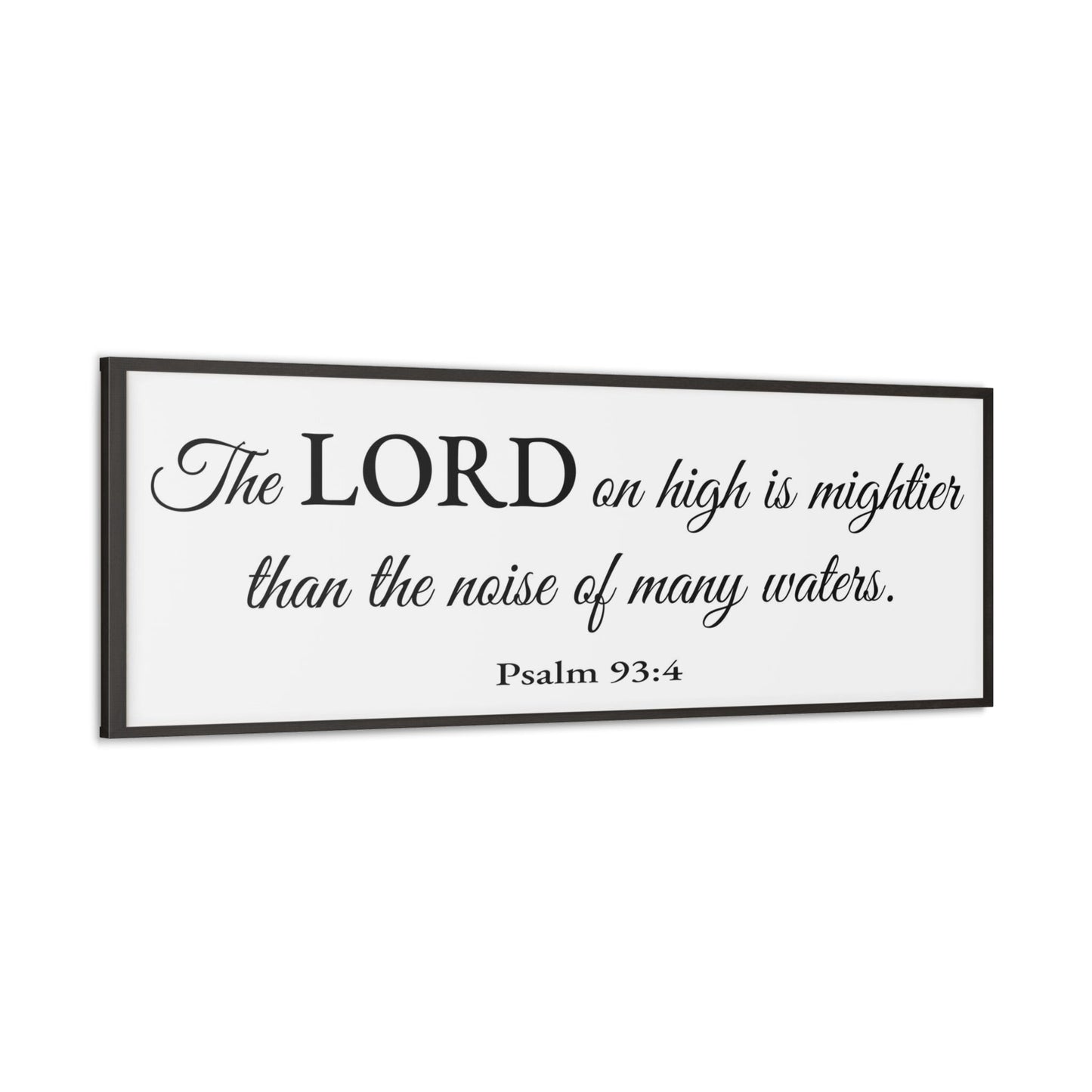 Scripture Walls Psalm 93:4 White Bible Verse Canvas Christian Wall Art Ready to Hang Unframed-Express Your Love Gifts