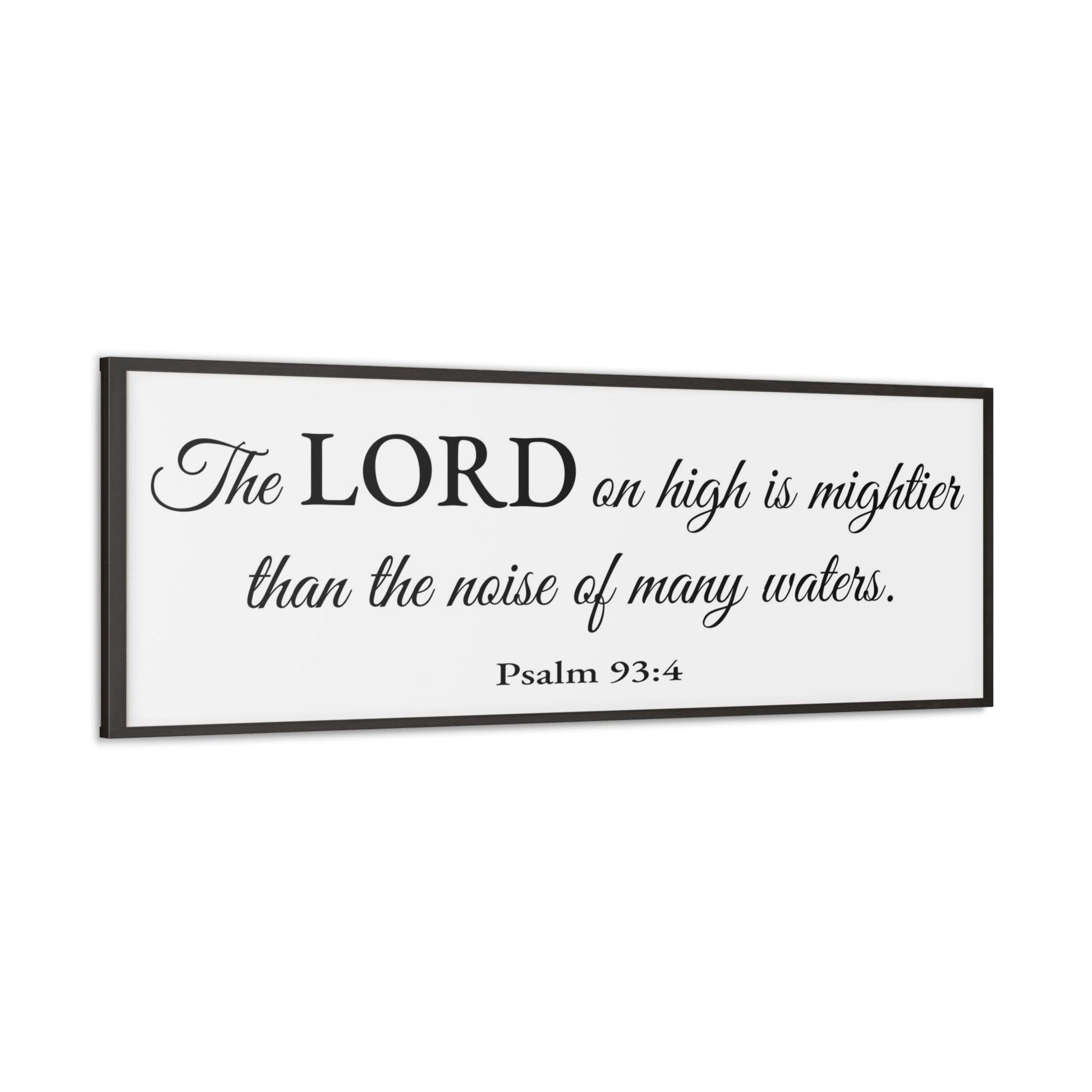 Scripture Walls Psalm 93:4 White Bible Verse Canvas Christian Wall Art Ready to Hang Unframed-Express Your Love Gifts