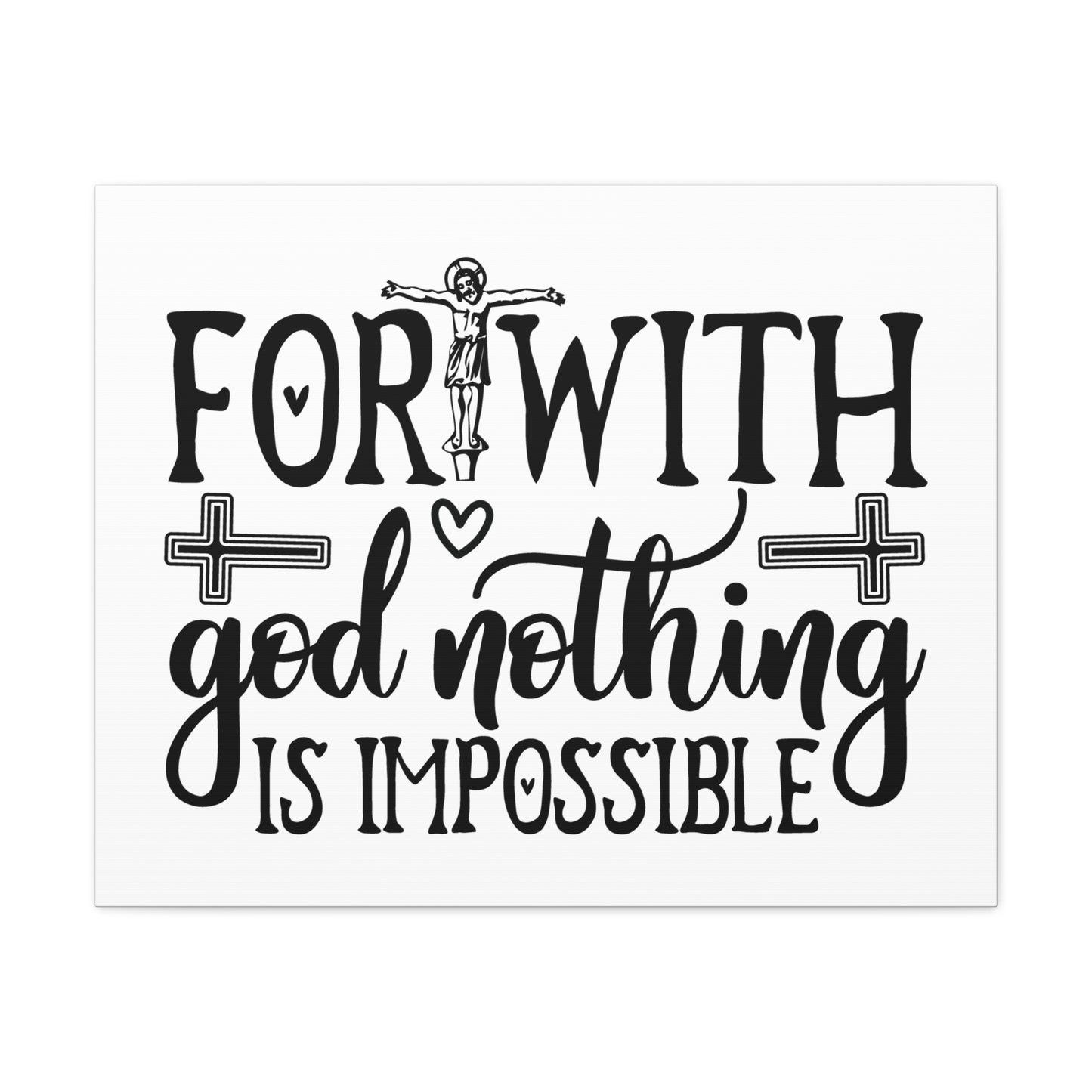With God Nothing Is Impossible Luke 1:37 Christian Wall Art Print Ready to Hang