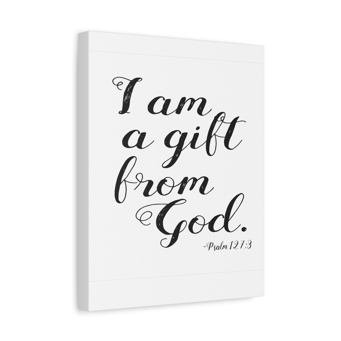 Scripture Walls I Am A Gift From God Psalm 127:3 Bible Verse Canvas Christian Wall Art Ready To Hang