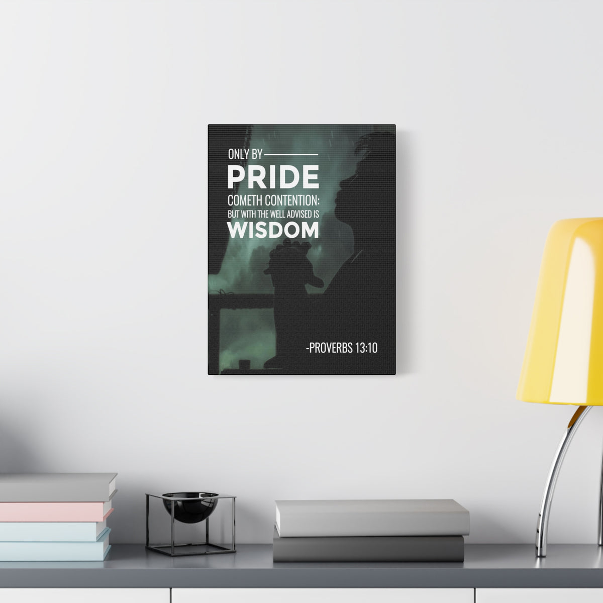 Scripture Canvas Only by Pride Proverbs 13:10 Christian Wall Art Bible Verse Print Ready to Hang