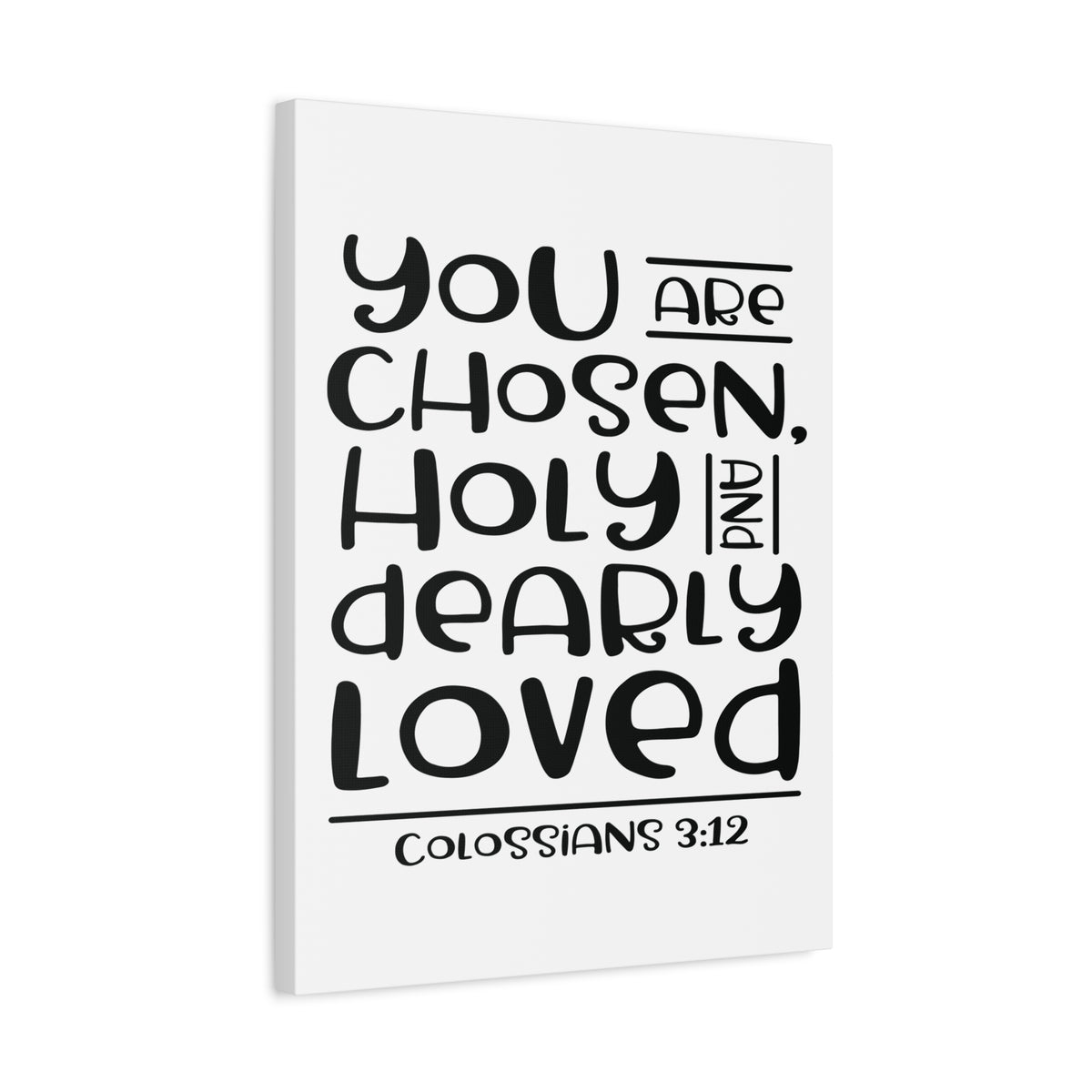 Scripture Canvas You Are Chosen Colossians 2:12 Christian Wall Art Bible Verse Print Ready to Hang
