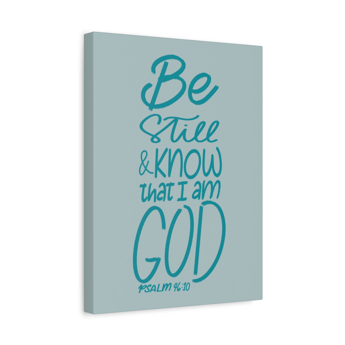 Scripture Walls Know That I Am God Psalm 46:10 Bible Verse Canvas Christian Wall Art Ready to Hang