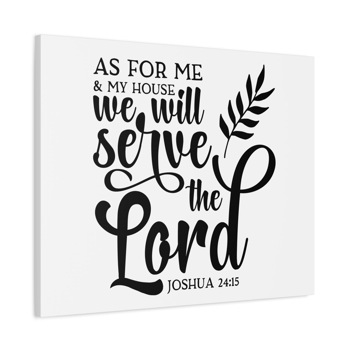 Scripture Canvas Serve The Lord Joshua 24:15 Christian Wall Art Bible Verse Print Ready to Hang