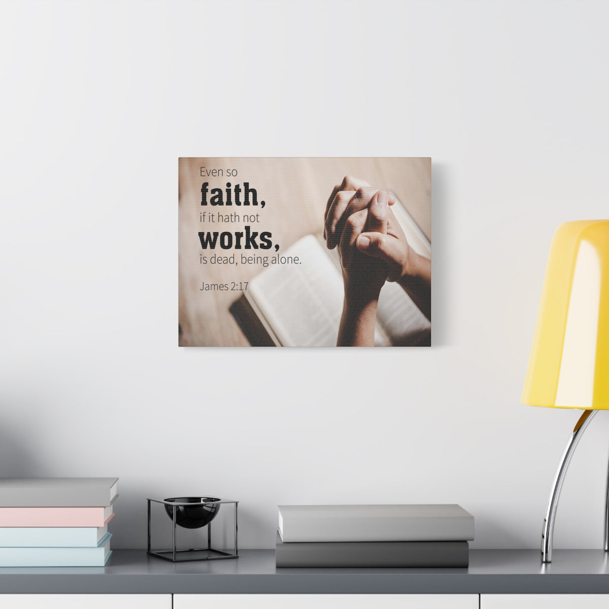 Scripture Canvas Faith Works James 2:17 Christian Wall Art Bible Verse Print Ready to Hang