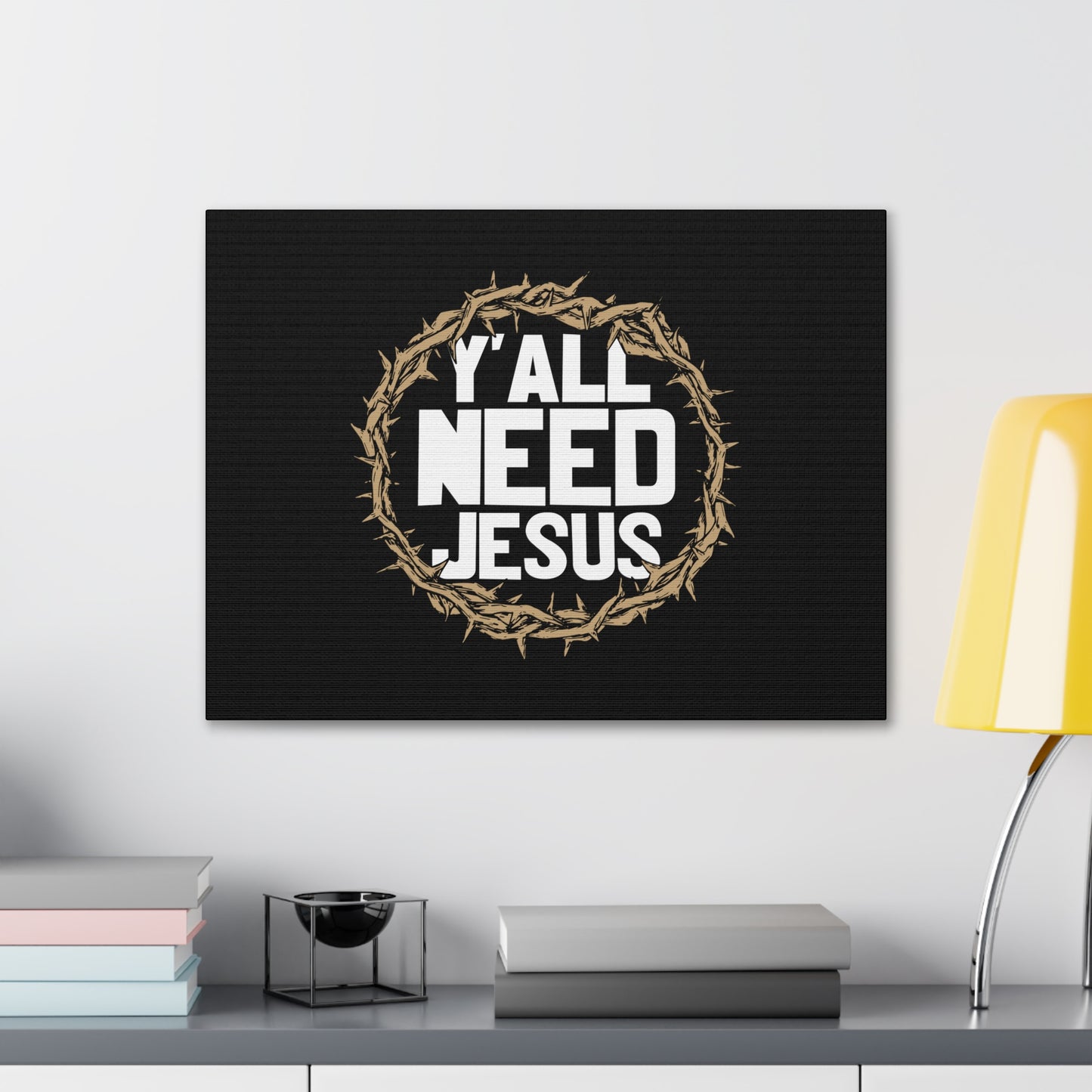 Y'all Need Jesus John 4:14 Christian Wall Art Bible Verse Print Ready to Hang