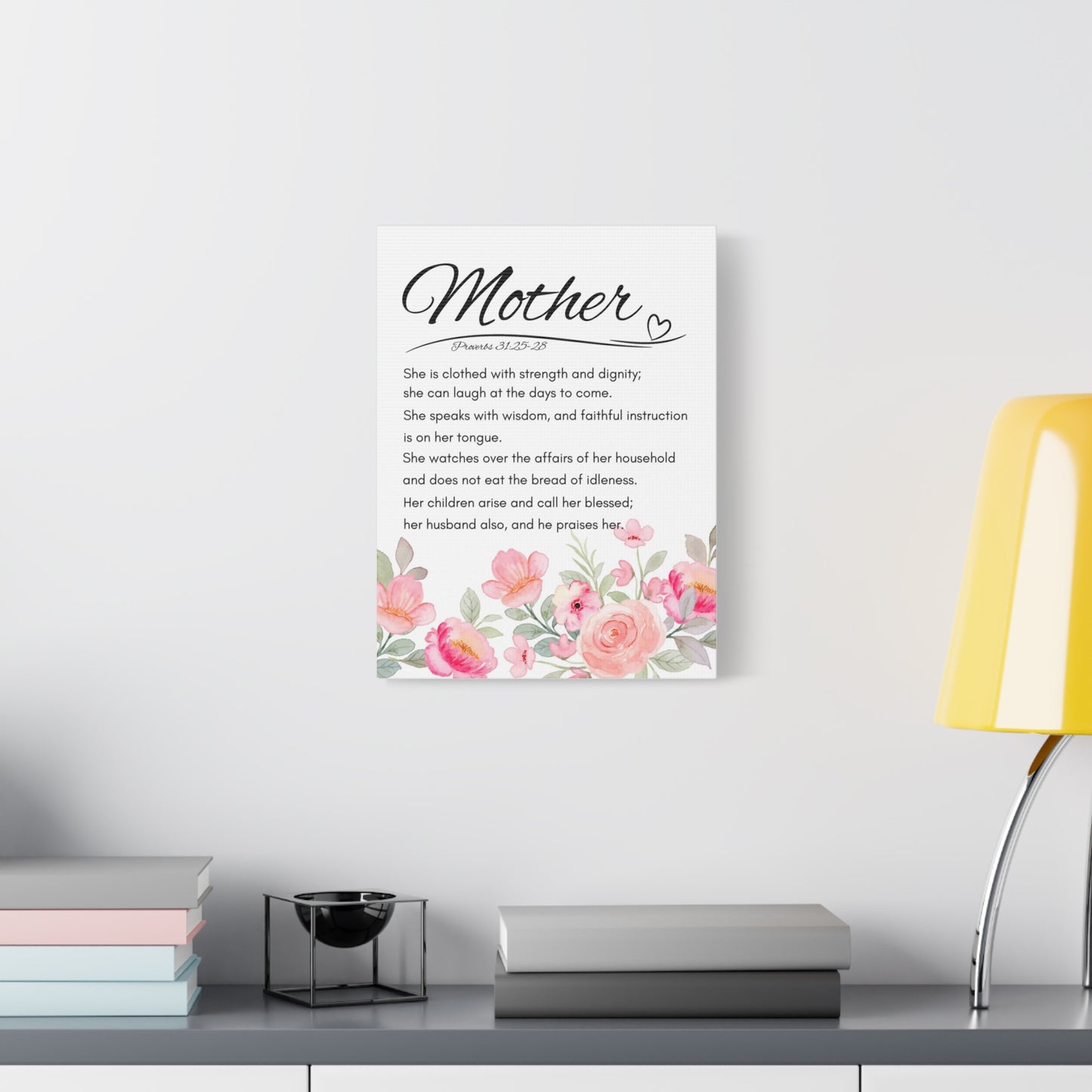 Scripture Walls Proverbs 31:25-28 Mother Bible Verse Canvas Christian Wall Art Ready to Hang Unframed