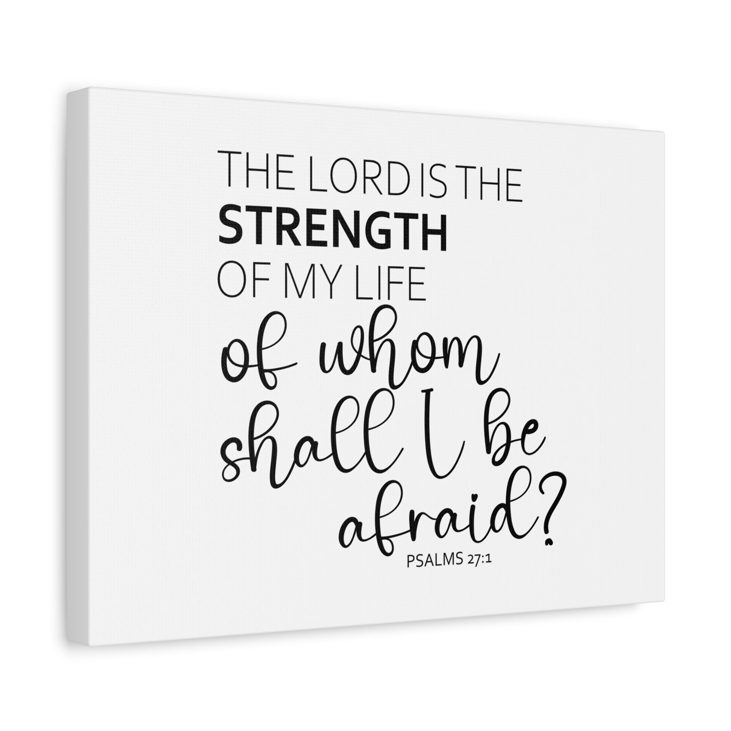 Scripture Walls The Lord Is The Strength Psalms 27:1 White Bible Verse Canvas Christian Wall Art Ready to Hang