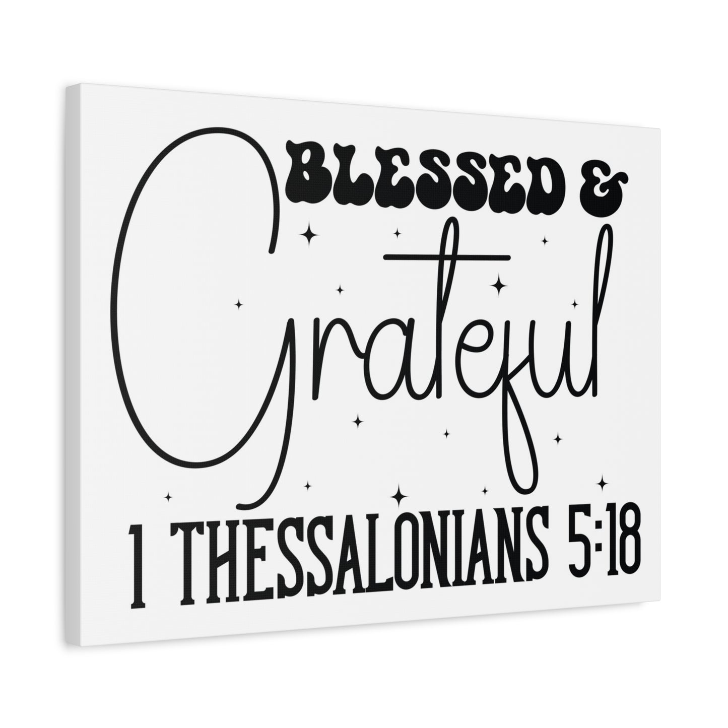 Scripture Walls 1 Thessalonians 5:18 Blessed and Grateful Bible Verse Canvas Christian Wall Art Ready to Hang Unframed
