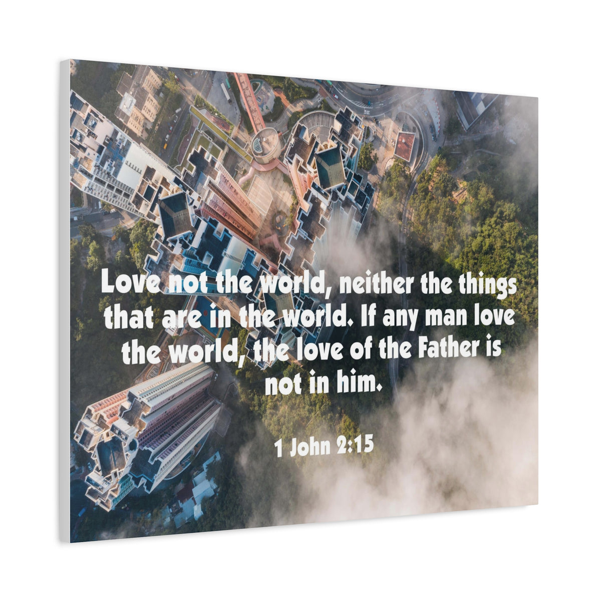 Scripture Canvas Love Not The World John 2:15 Christian Wall Art Bible Verse Print Ready to Hang