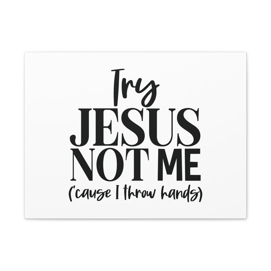 Try Jesus, Not Me 1 John 2:1 Christian Wall Art Bible Verse Print Ready to Hang