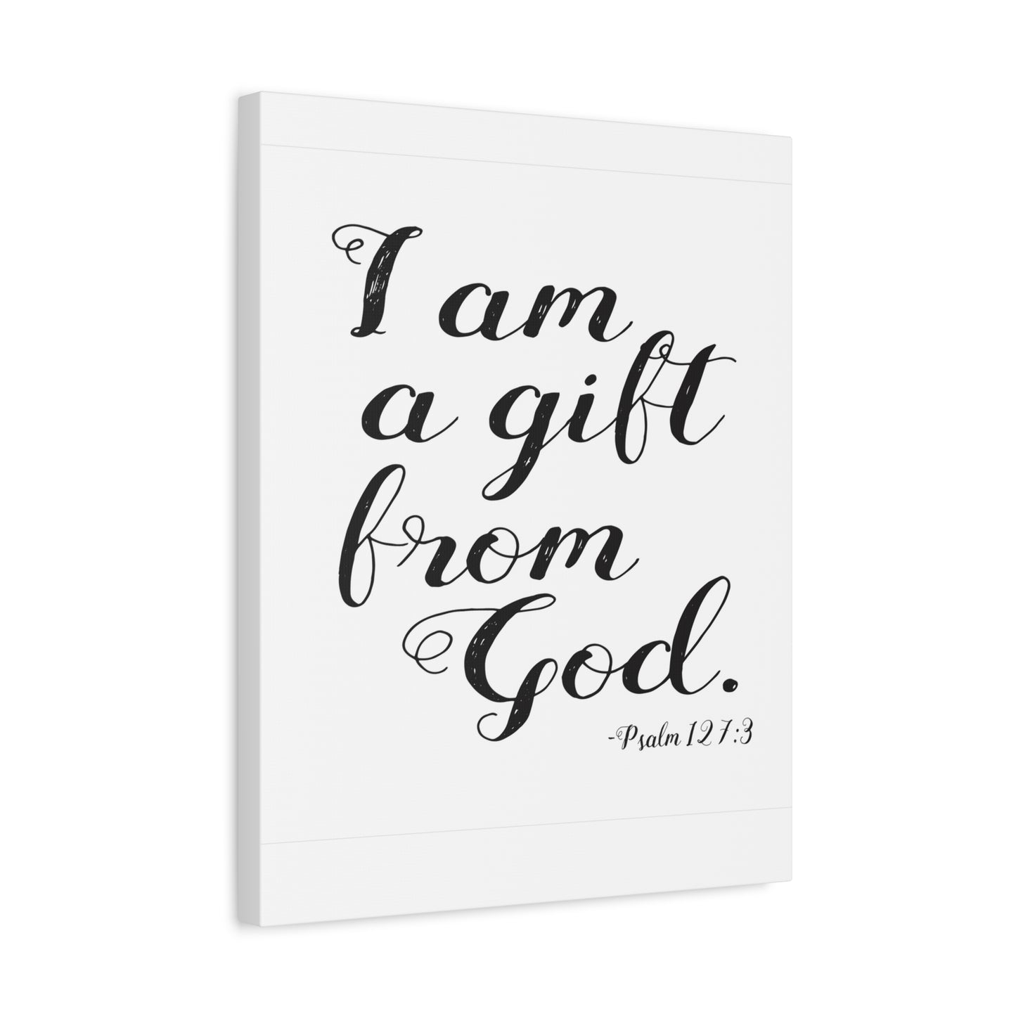 Scripture Walls I Am A Gift From God Psalm 127:3 Bible Verse Canvas Christian Wall Art Ready To Hang