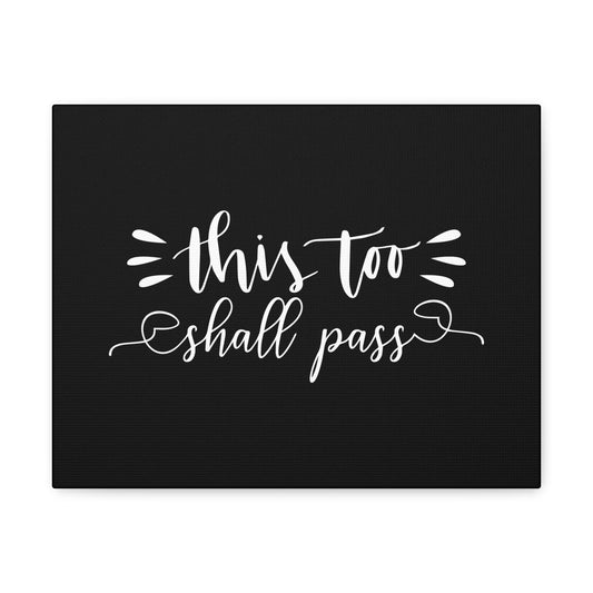 This Too Shall Pass 2 Corinthians 4:18 Black Christian Wall Art Bible Verse Print Ready to Hang