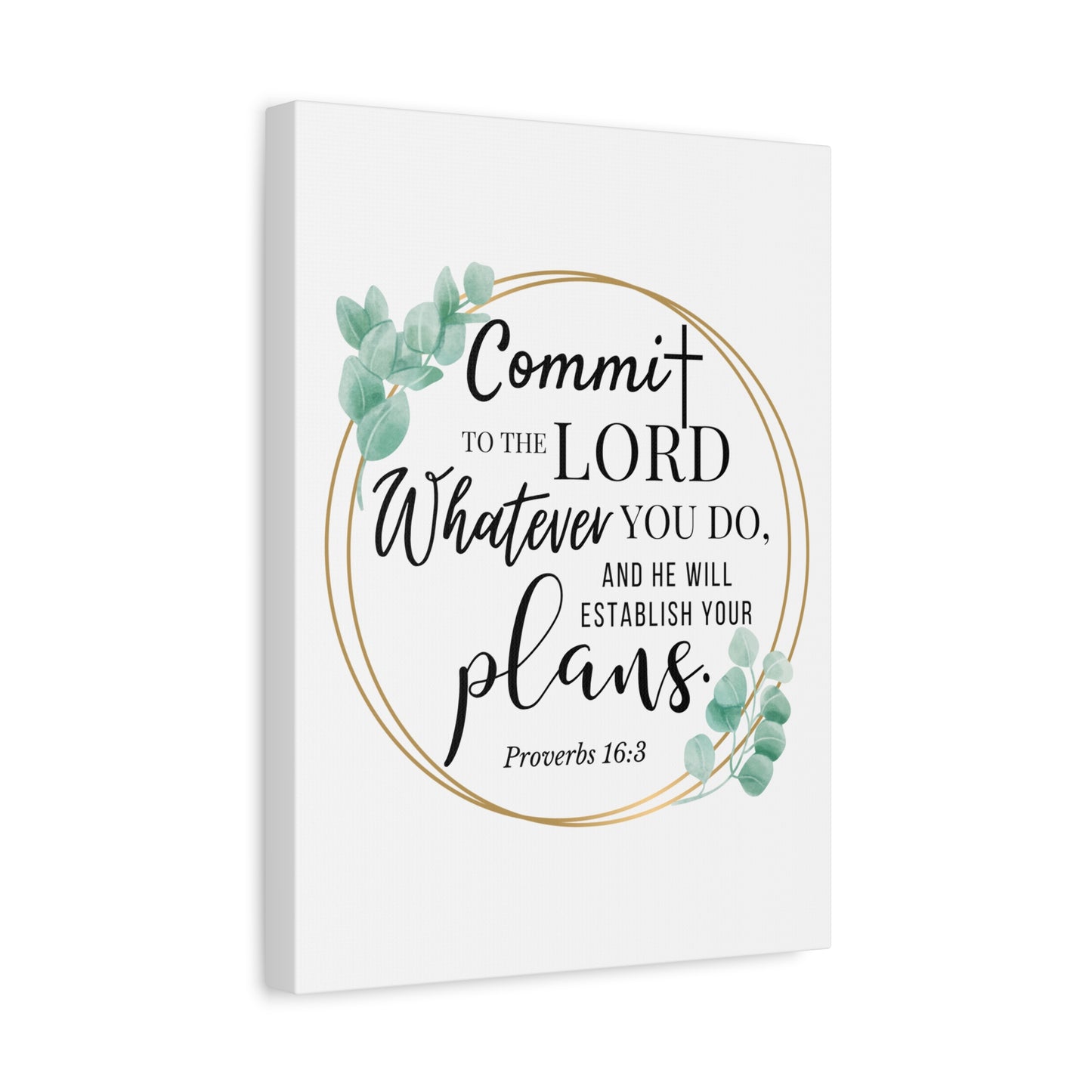 Scripture Walls Proverbs 16:3 Commit to the Lord Bible Verse Canvas Christian Wall Art Ready to Hang Unframed
