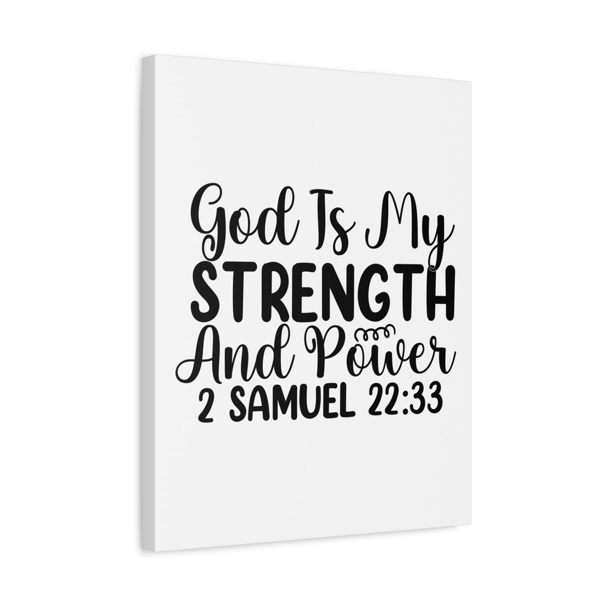 Scripture Walls God is My Strength 2 Samuel 22:33 Bible Verse Canvas Christian Wall Art Ready to Hang Unframed