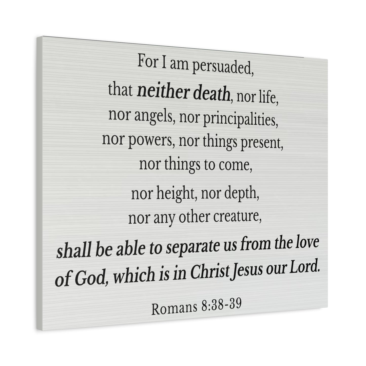 Scripture Walls Romans 8:38-39 Nothing Can Separate Us Bible Verse Canvas Christian Wall Art Ready to Hang Unframed