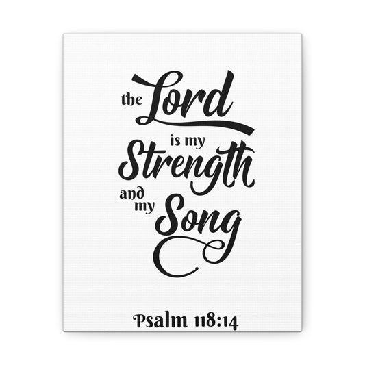 The Lord Is My Strength And My Song Psalm 118:14 Bible Verse Canvas Christian Wall Art Ready To Hang