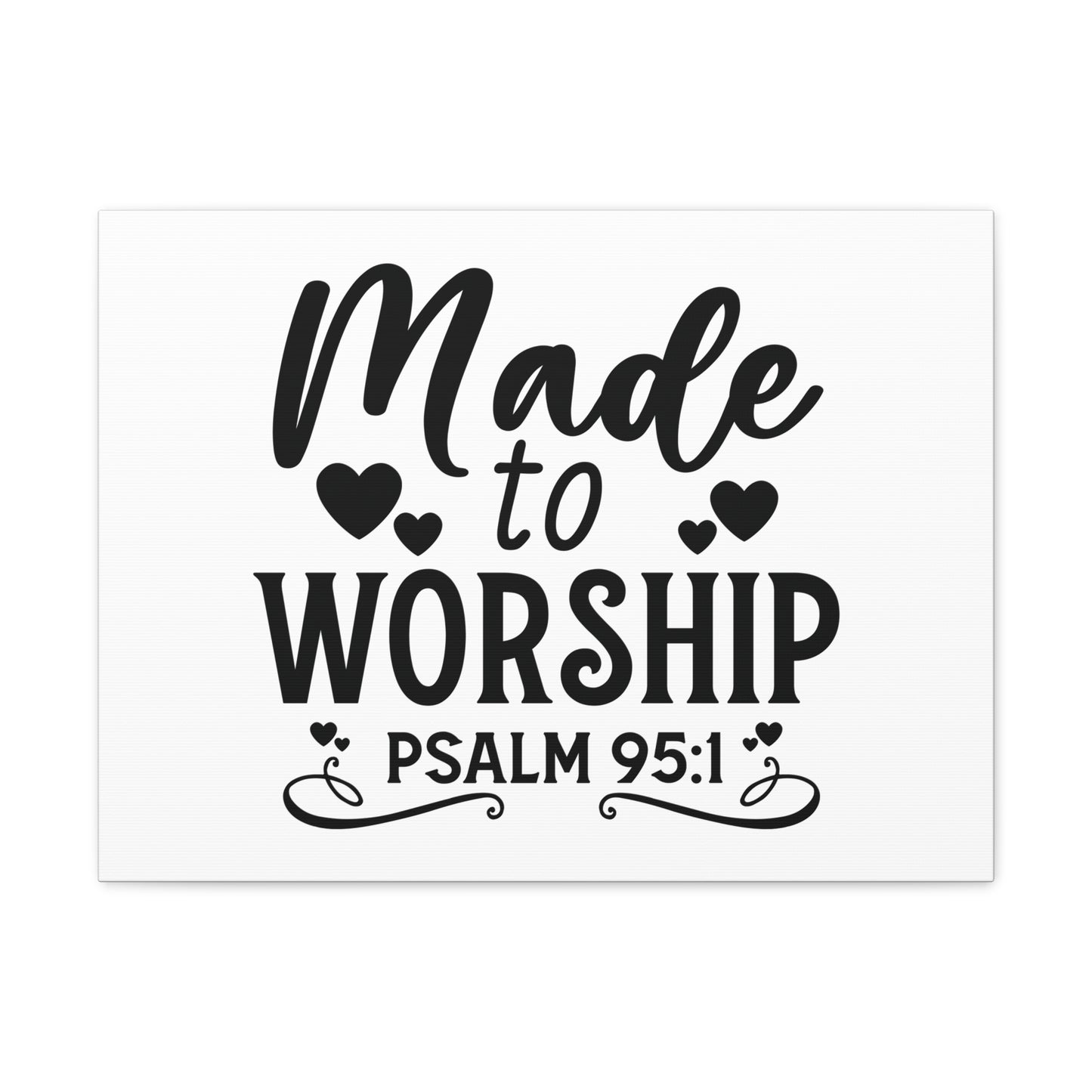 Worship Psalm 95:1 Hearts Bible Verse Canvas Christian Wall Art Ready to Hang