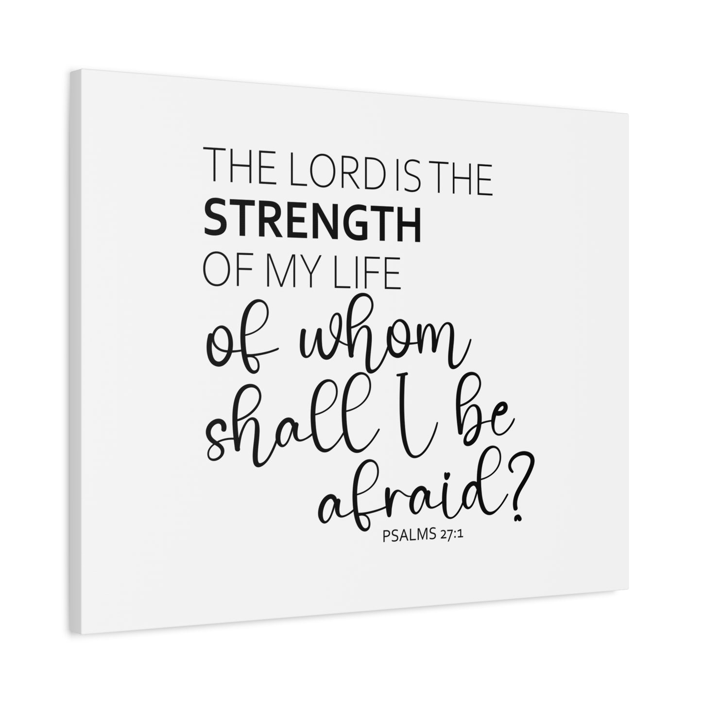 Scripture Walls The Lord Is The Strength Psalms 27:1 White Bible Verse Canvas Christian Wall Art Ready to Hang
