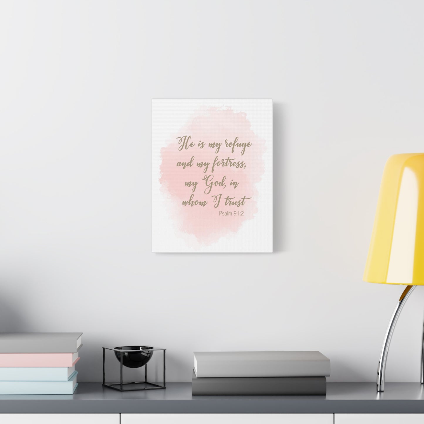 Scripture Canvas He Is My Refuge And My Fortress Psalm 91:2 Christian Wall Art Bible Verse Print Ready to Hang