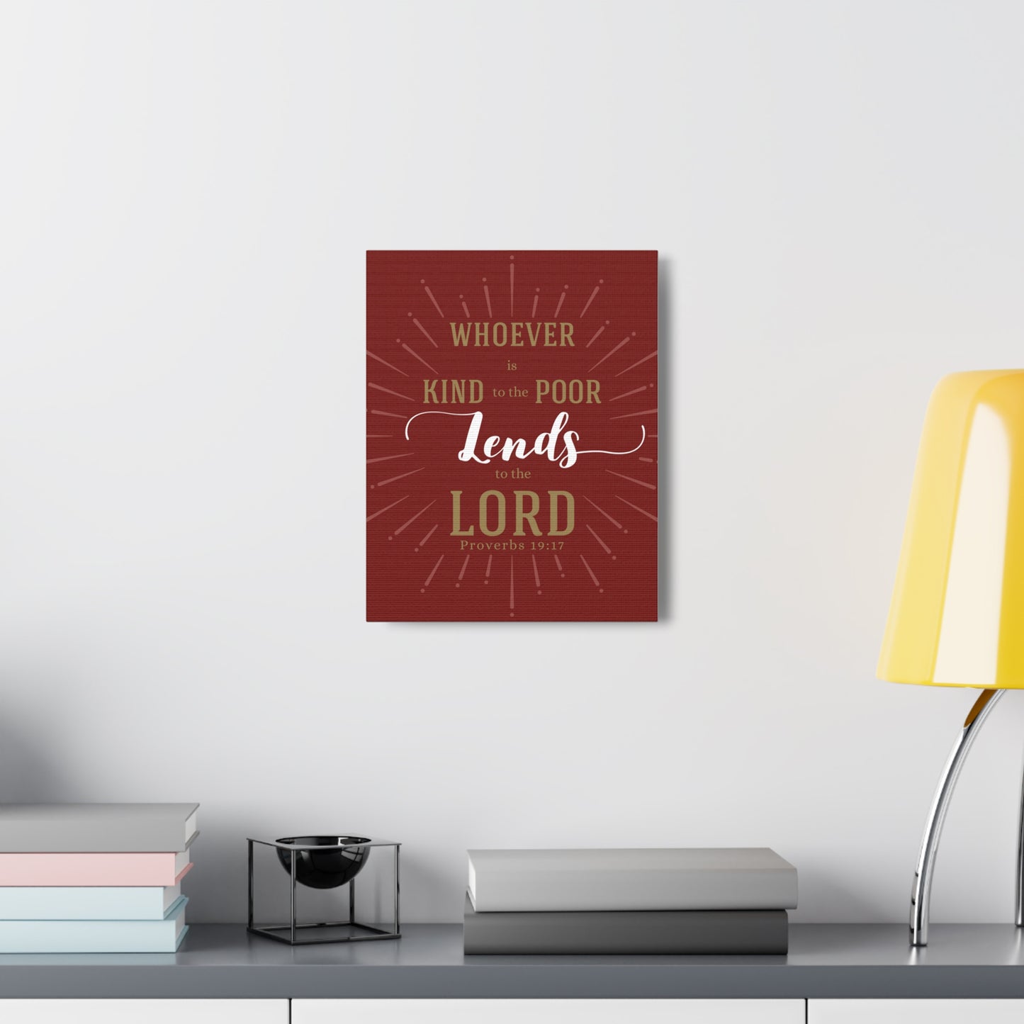 Whoever Is Kind To The Poor Proverbs 19:17 Christian Wall Art Bible Verse Print Ready To Hang