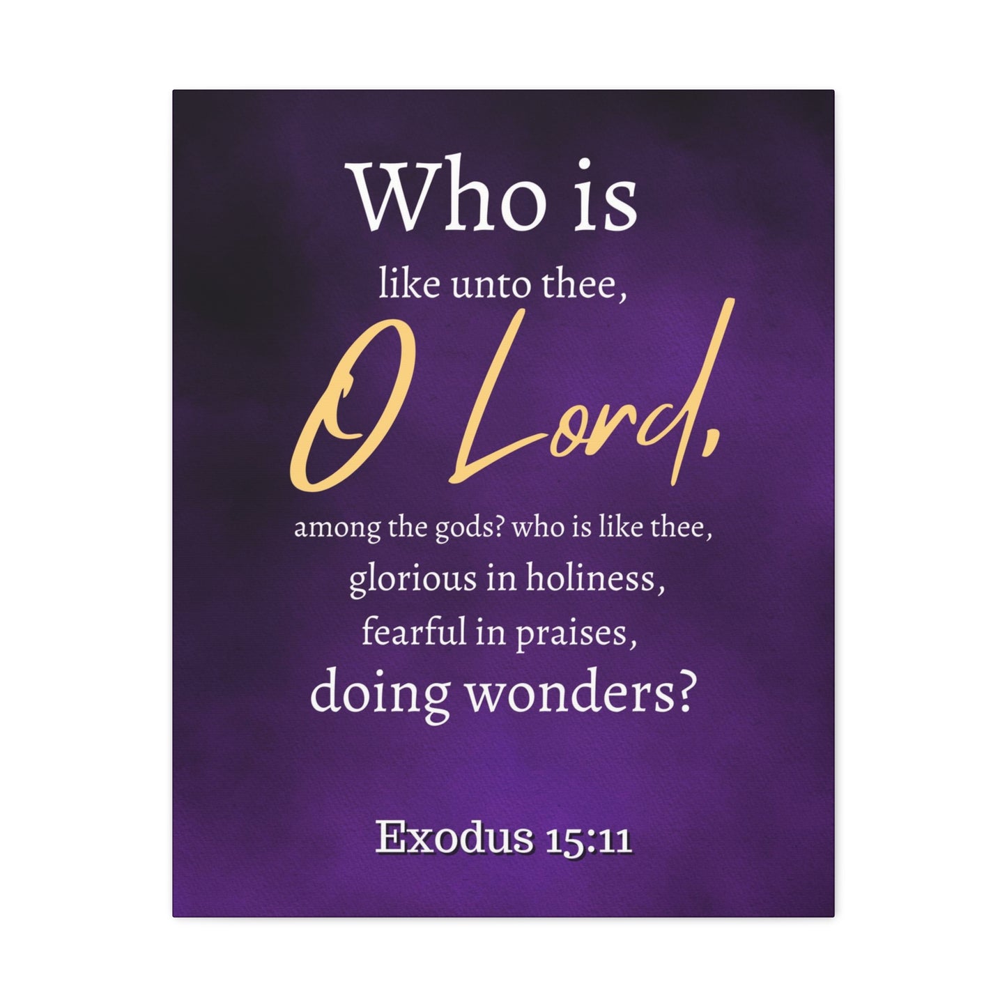 Who Is Like You Lord? Exodus 15:12 Bible Verse Canvas Christian Wall Art Ready to Hang