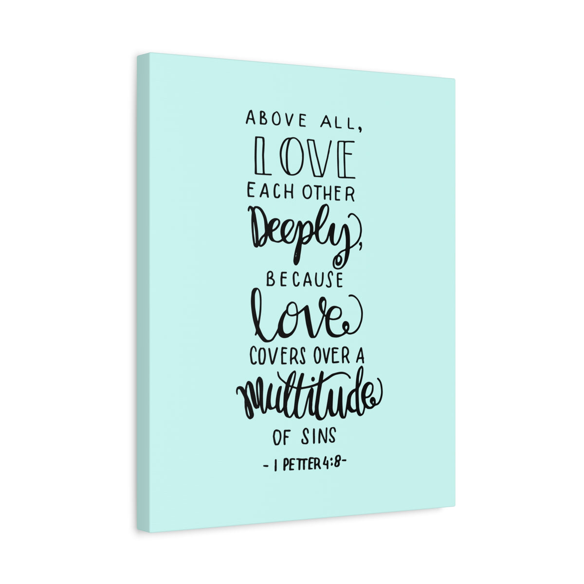 Scripture Walls Above All Love 1 Peter 4:8 Bible Verse Canvas Christian Wall Art Ready To Hang