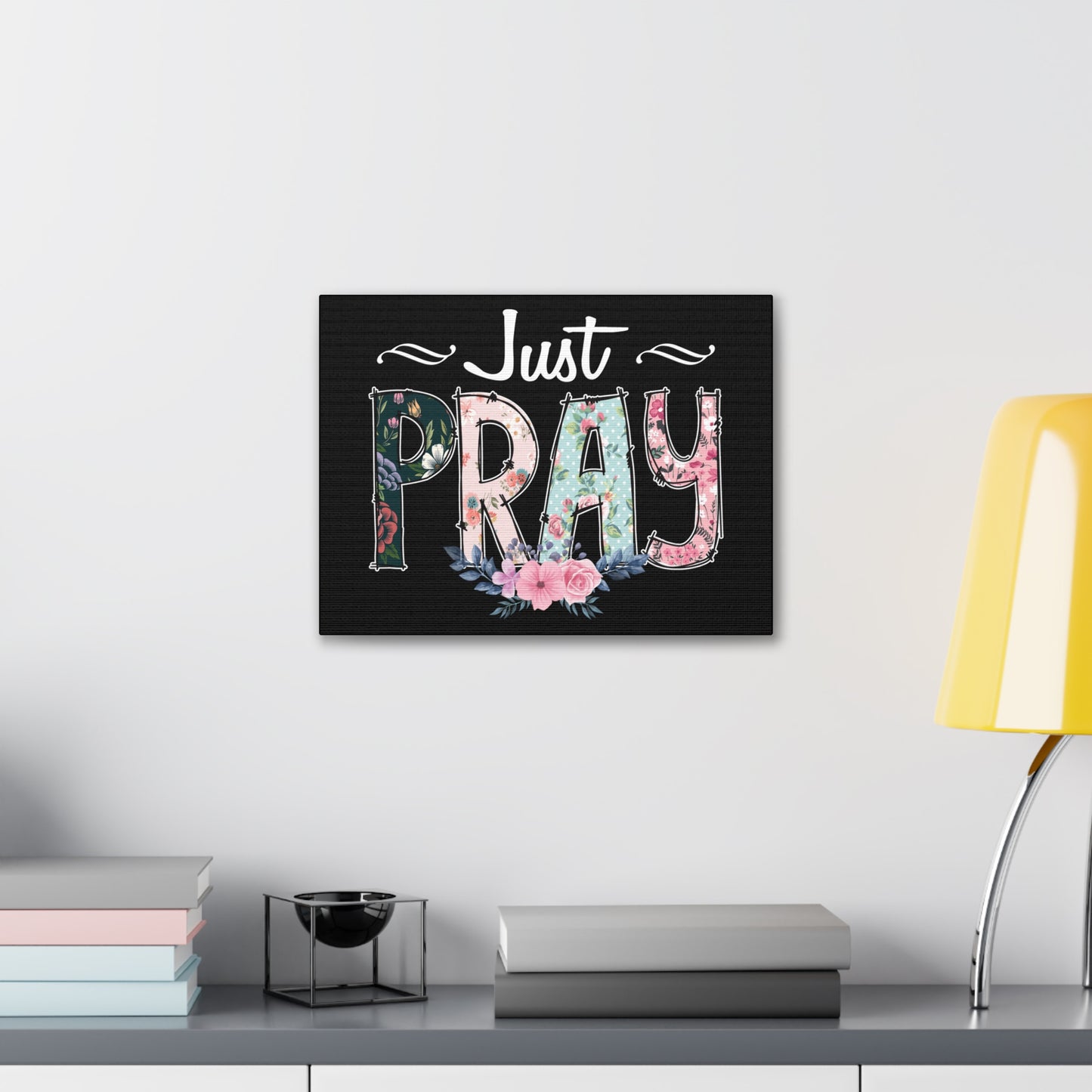 Just Pray, 1 Thessalonians 5:17 Pink Flower Christian Wall Art Bible Verse Print Ready to Hang