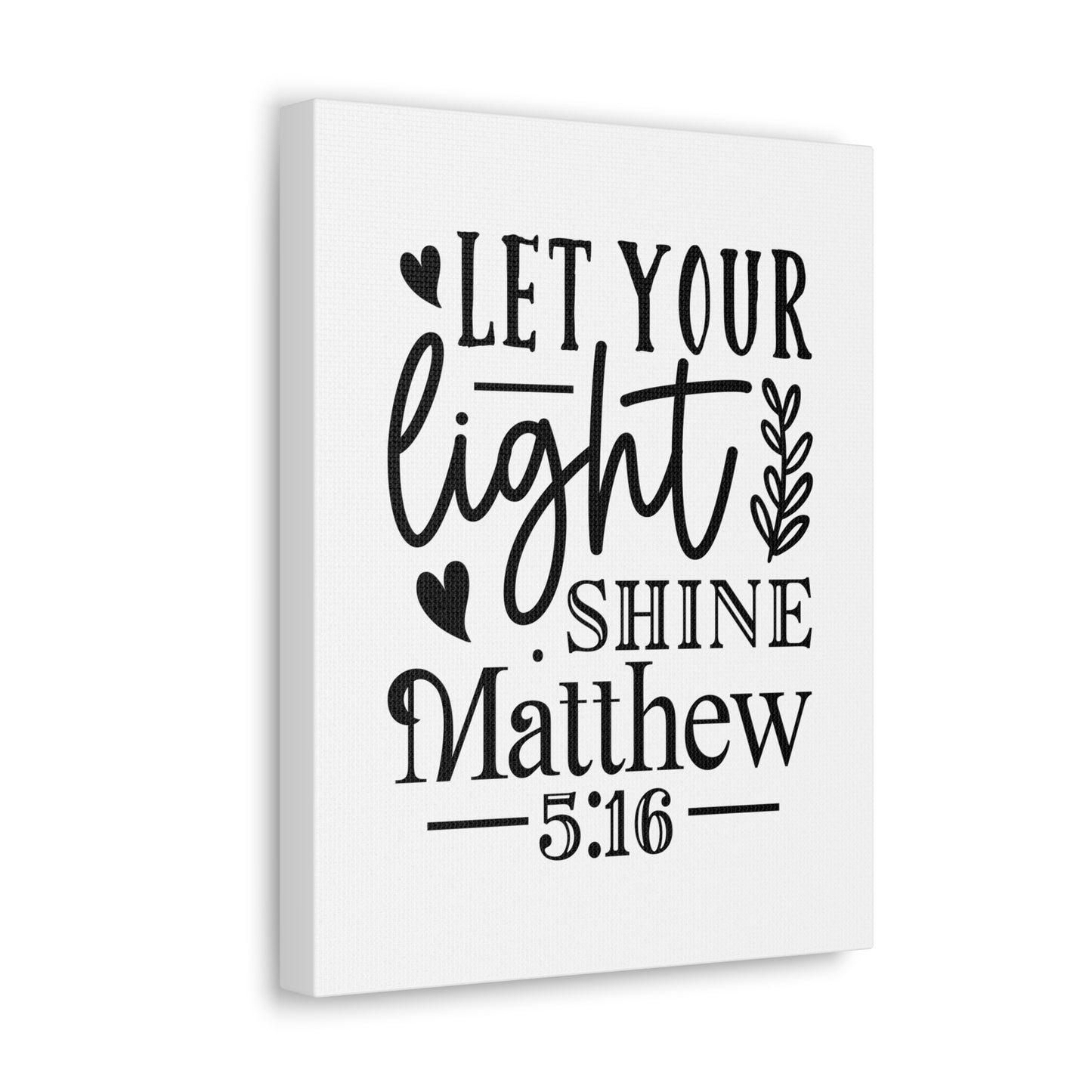 Matthew 5:16 Let Your Light Shine Bible Verse Canvas Christian Wall Art Ready to Hang Unframed