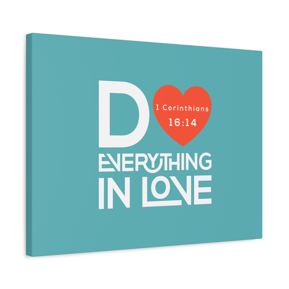 Scripture Canvas Everything In Love Teal 1 Corinthians 16:14 Christian Wall Art Bible Verse Print Ready to Hang