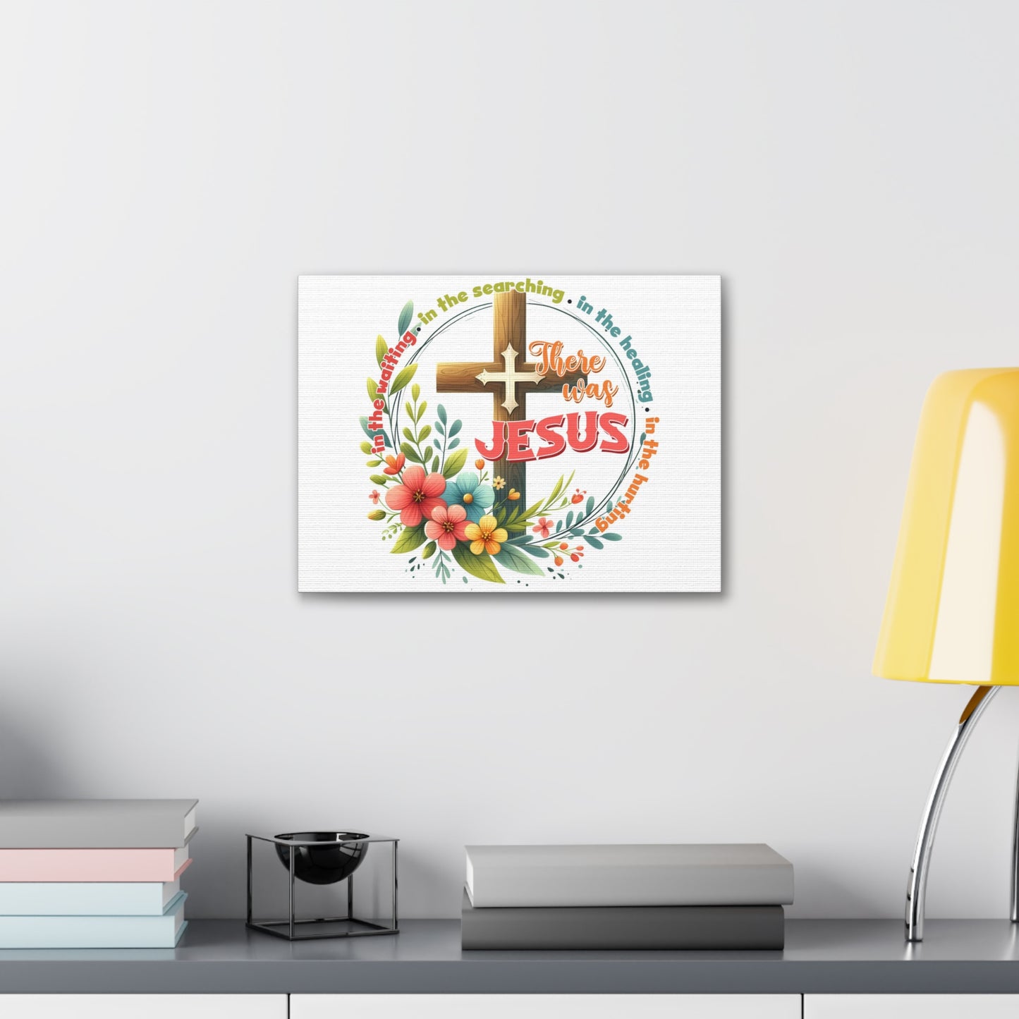 There Was Jesus Bible Verse Canvas Christian Wall Art Ready to Hang Unframed