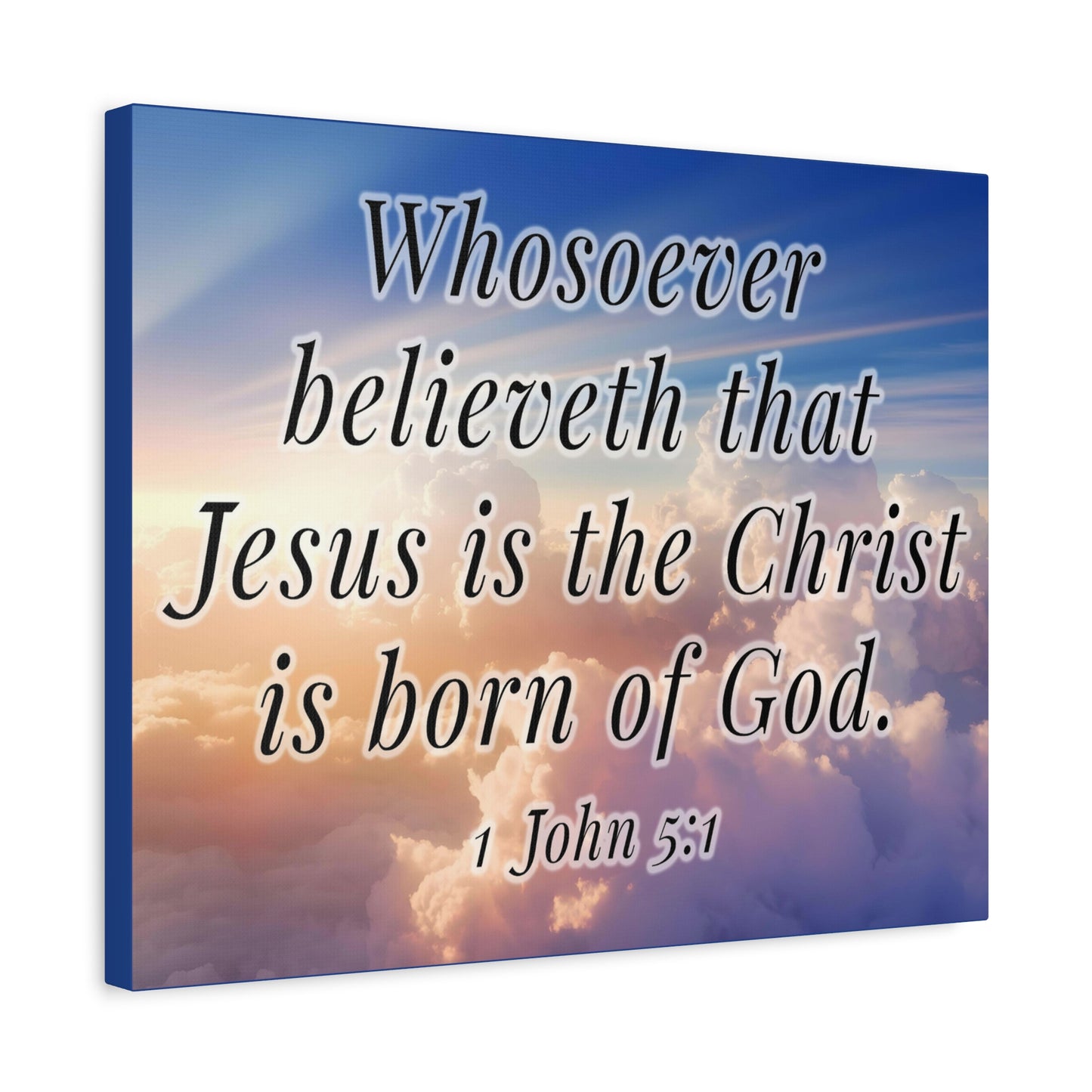 Scripture Walls 1 John 5:1 Jesus is the Christ Bible Verse Canvas Christian Wall Art Ready to Hang Unframed