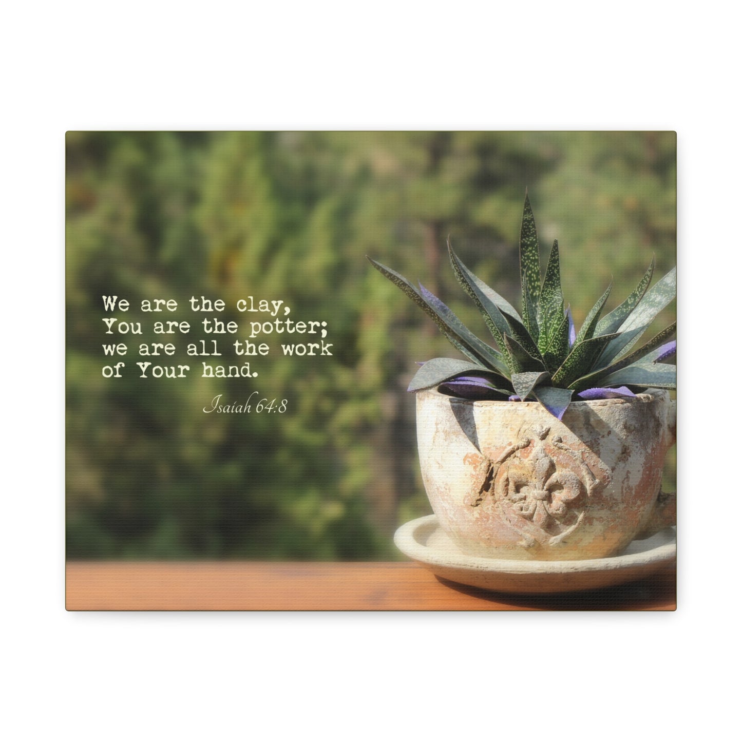 We Are The Clay Isaiah 64:8 Bible Verse Canvas Christian Wall Art Ready to Hang