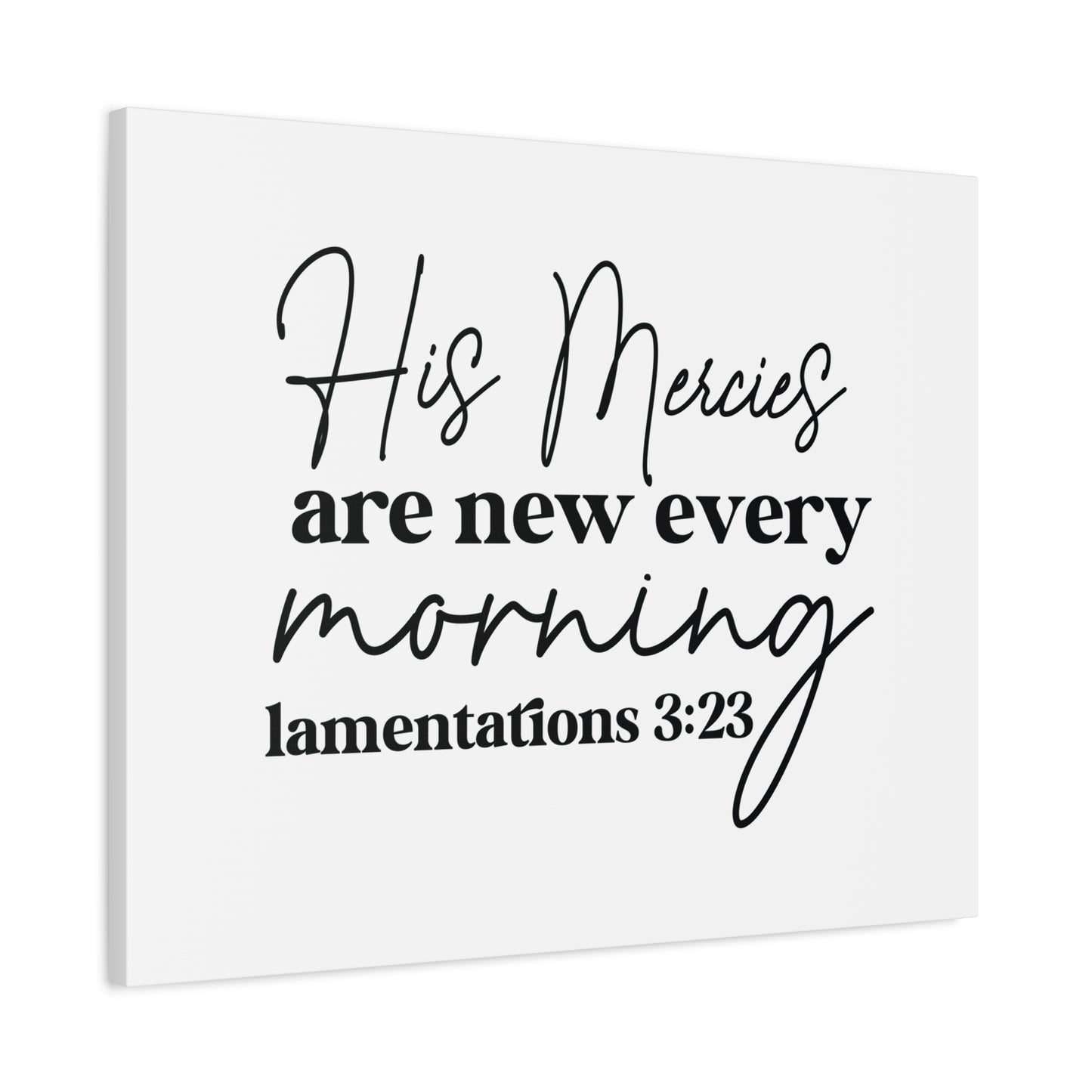Scripture Walls Lamentations 3:23 His Mercies Bible Verse Canvas Christian Wall Art Ready to Hang Unframed