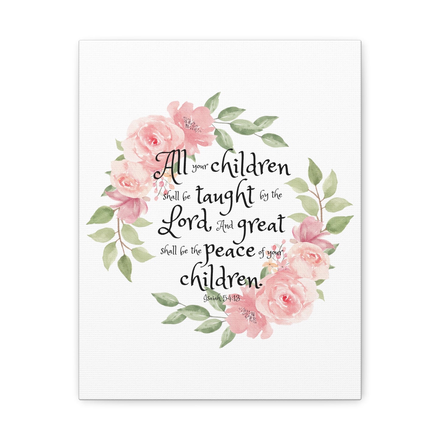 Isaiah 54:13 All Your Children Bible Verse Canvas Christian Wall Art Ready to Hang Unframed