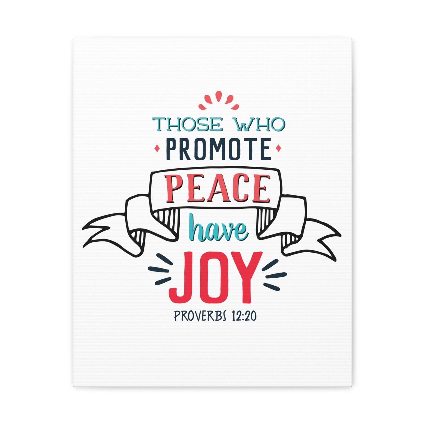 Those Who Promote Peace Proverbs 12:20 Christian Wall Art Bible Verse Print Ready To Hang