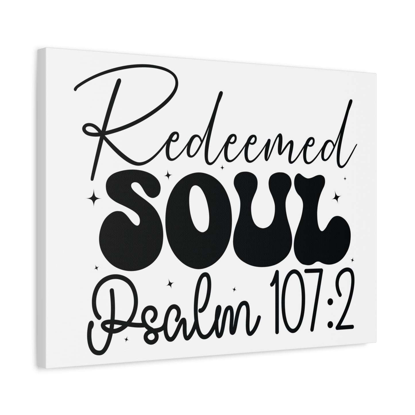 Scripture Walls Psalm 107:2 I am a Redeemed Soul Bible Verse Canvas Christian Wall Art Ready to Hang Unframed