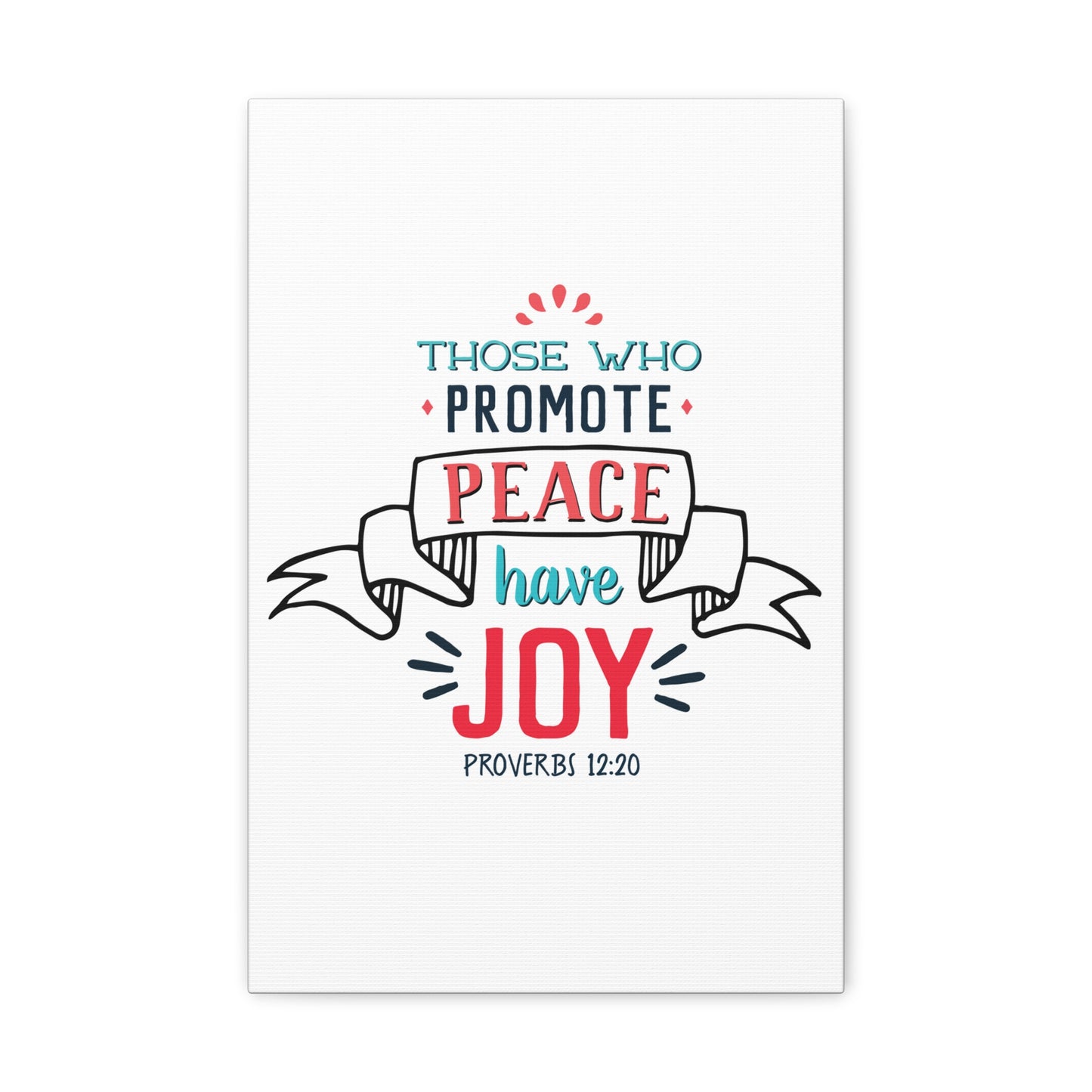 Those Who Promote Peace Proverbs 12:20 Christian Wall Art Bible Verse Print Ready To Hang