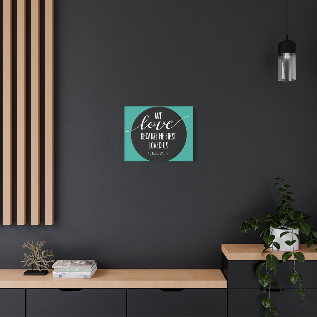 Scripture Canvas We Love 1 John 4:19 Christian Wall Art Bible Verse Print Ready to Hang