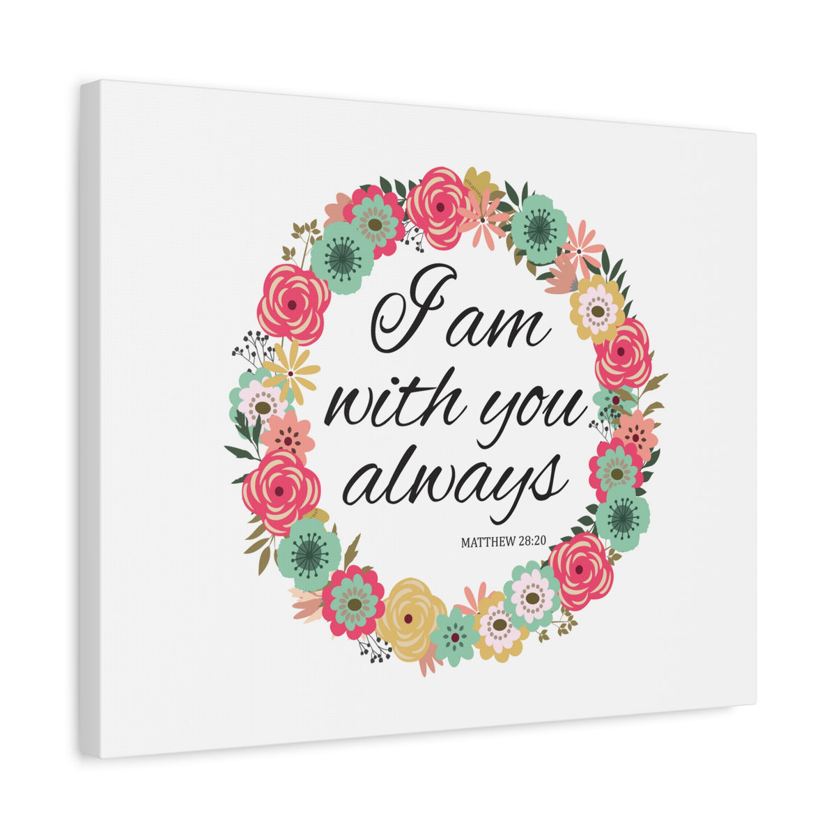 Scripture Canvas With You Always Pink Flower Matthew 28:20 Christian Wall Art Bible Verse Print Ready to Hang