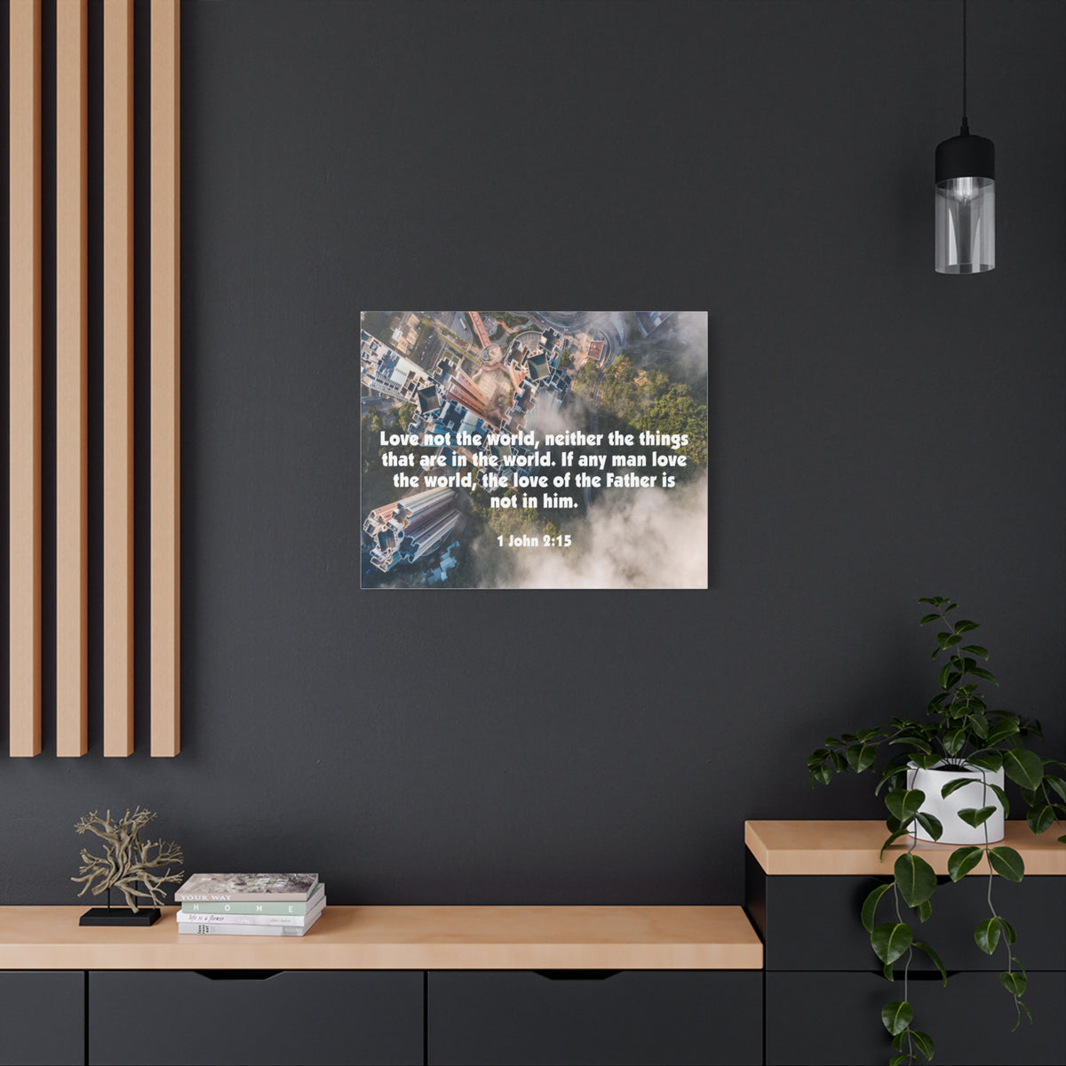 Scripture Canvas Love Not The World John 2:15 Christian Wall Art Bible Verse Print Ready to Hang