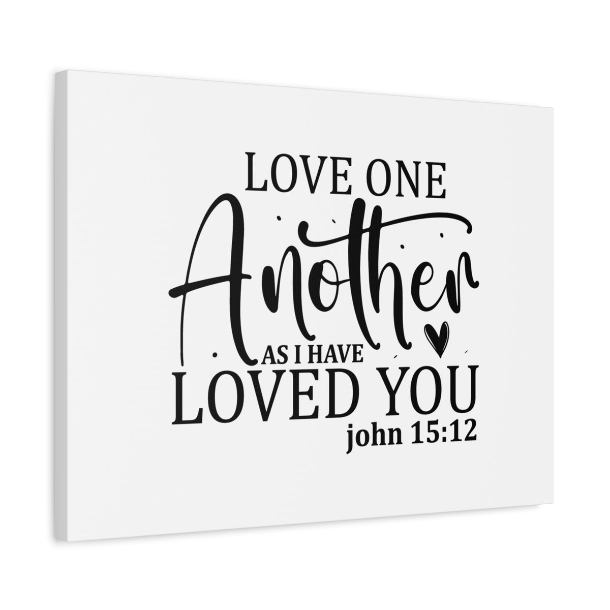 Scripture Canvas Loved You John 15:12 Christian Wall Art Bible Verse Print Ready to Hang
