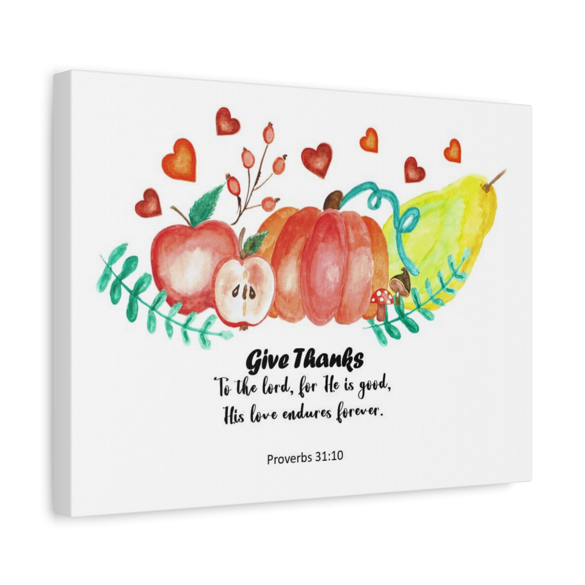 Scripture Canvas Give Thanks Proverbs 31:10 Christian Wall Art Bible Verse Print Ready to Hang