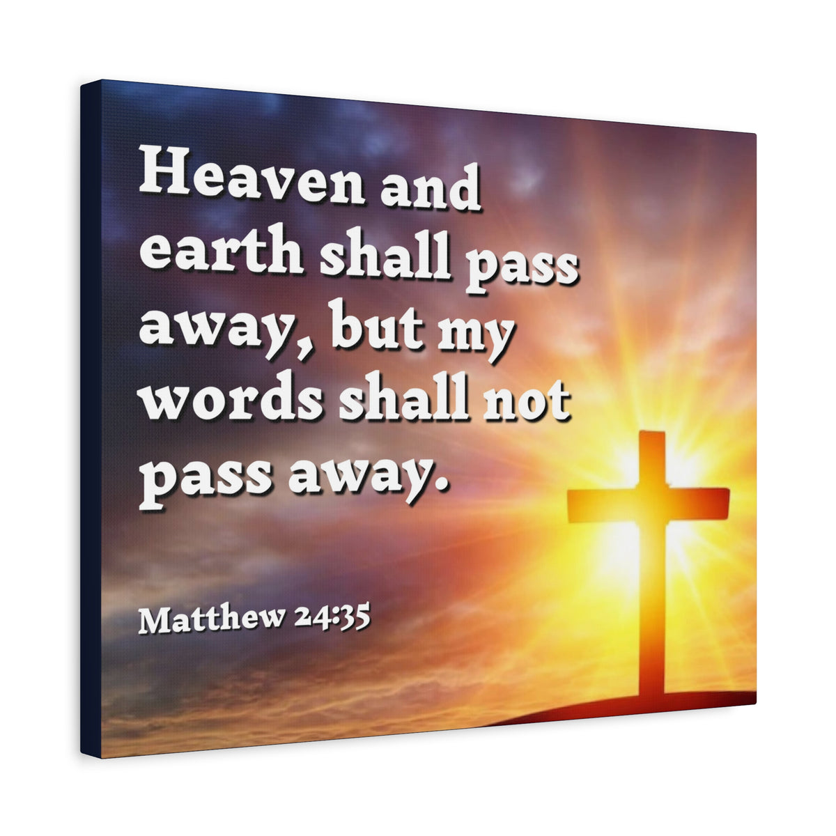 Scripture Canvas My Words Matthew 24:35 Christian Wall Art Bible Verse Print Ready to Hang