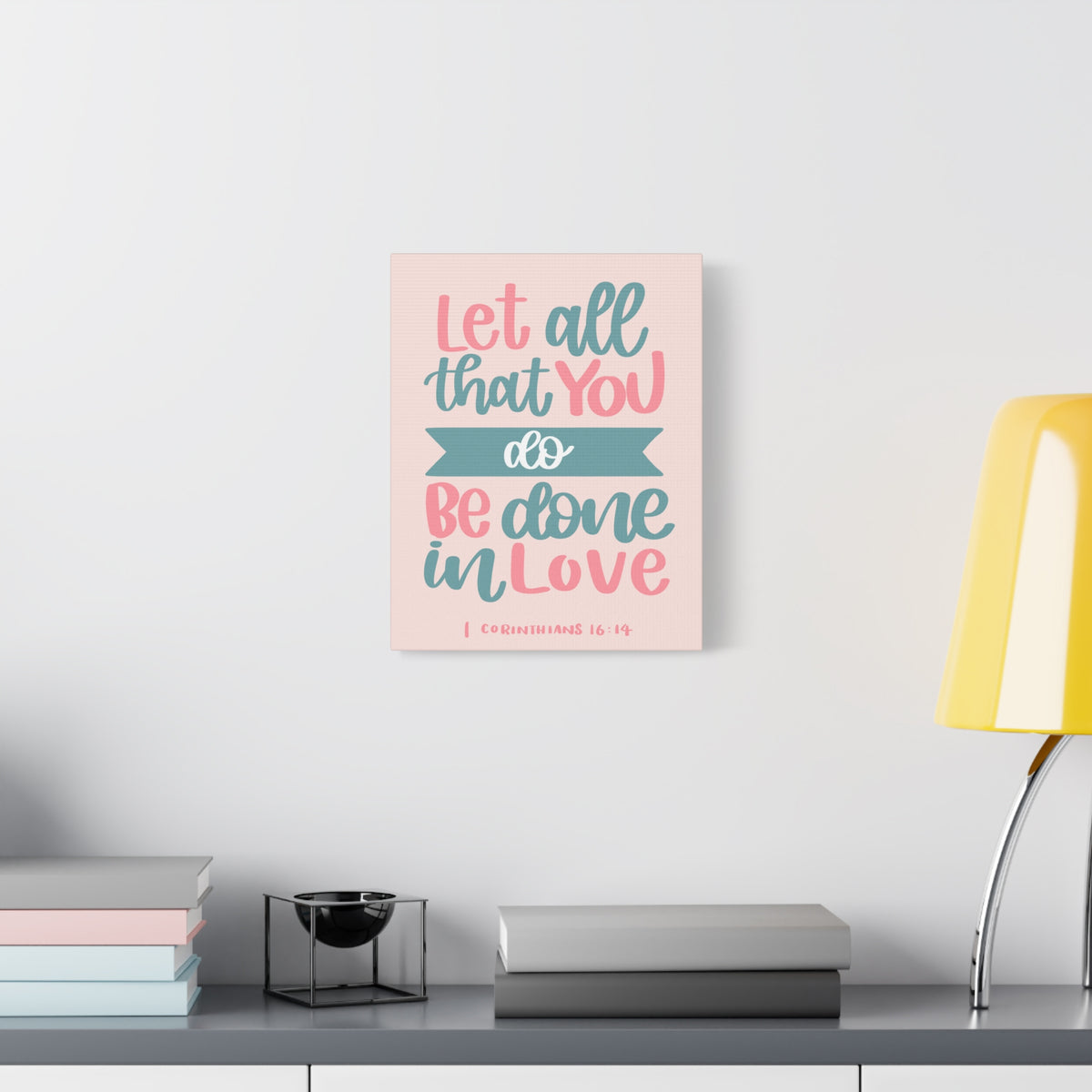 Scripture Canvas Be Done In Love 1 Corinthians 16:14 Christian Wall Art Bible Verse Print Ready to Hang