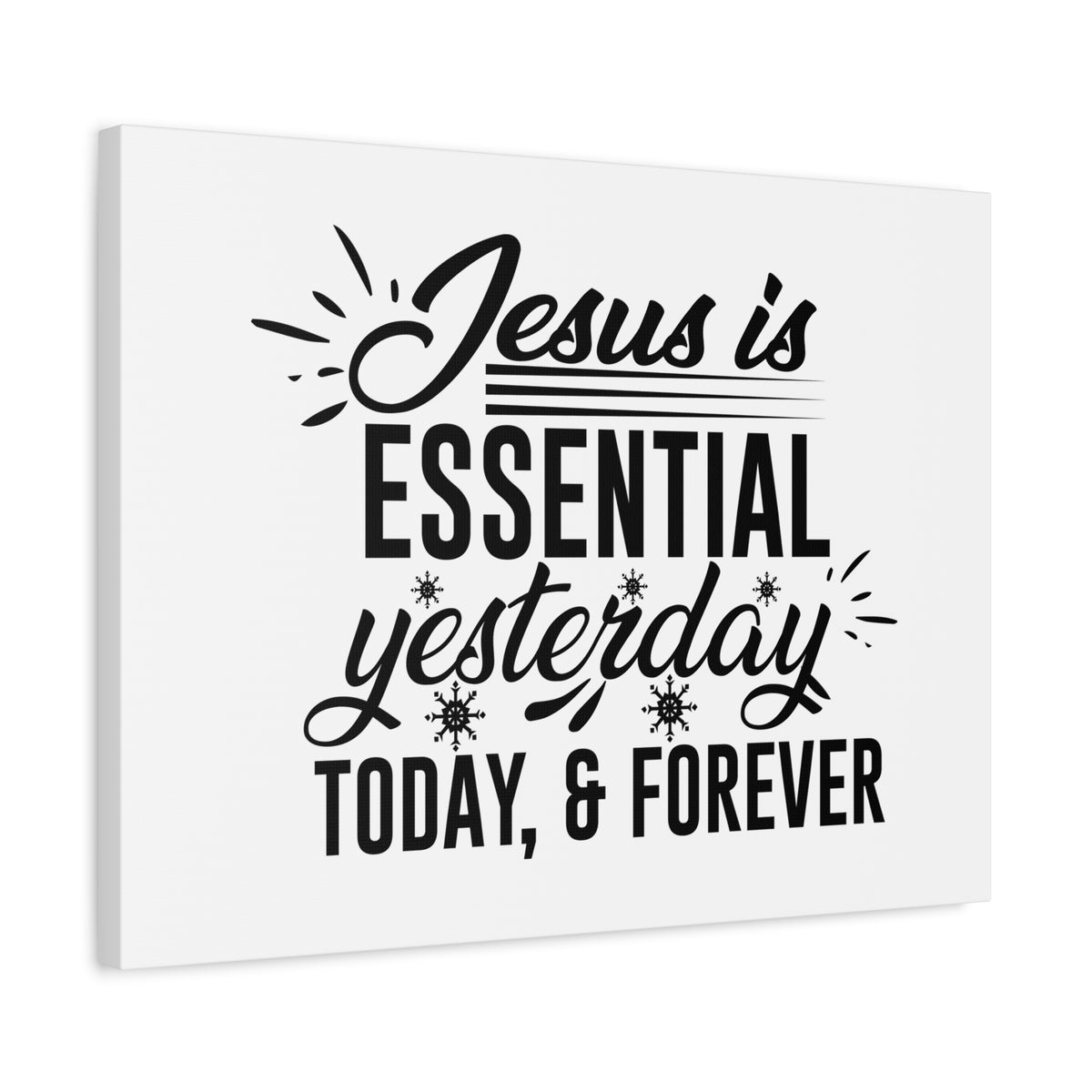 Scripture Canvas Jesus Is Essential Yesterday, Today & Forever Hebrews 13:8 Christian Wall Art Bible Verse Print Ready to Hang